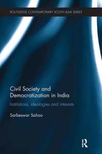 Civil Society and Democratization in India : Institutions, Ideologies and Interests (Routledge Contemporary South Asia Series)