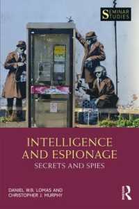 諜報・スパイ活動入門<br>Intelligence and Espionage: Secrets and Spies (Seminar Studies)