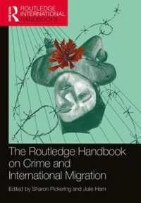 ラウトレッジ版　犯罪と国際移住ハンドブック<br>The Routledge Handbook on Crime and International Migration (Routledge International Handbooks)