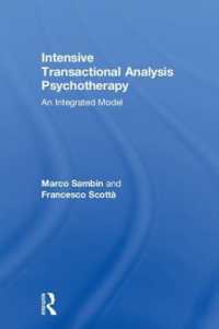 Intensive Transactional Analysis Psychotherapy : An Integrated Model