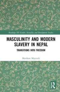 Masculinity and Modern Slavery in Nepal : Transitions into Freedom (Routledge Iss Gender, Sexuality and Development Studies)