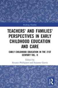 Teachers' and Families' Perspectives in Early Childhood Education and Care : Early Childhood Education in the 21st Century Vol. II (Evolving Families)