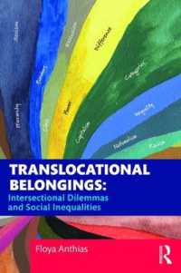 Translocational Belongings : Intersectional Dilemmas and Social Inequalities (Routledge Research in Race and Ethnicity)