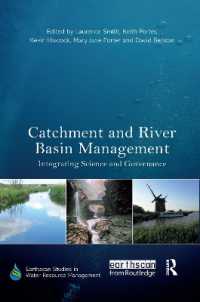 Catchment and River Basin Management : Integrating Science and Governance (Earthscan Studies in Water Resource Management)