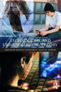 テクノ犯罪と犯罪学理論<br>Technocrime and Criminological Theory