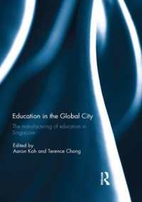 Education in the Global City : The manufacturing of education in Singapore