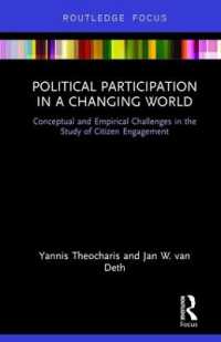 Political Participation in a Changing World : Conceptual and Empirical Challenges in the Study of Citizen Engagement