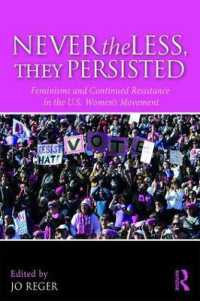 Nevertheless, They Persisted : Feminisms and Continued Resistance in the U.S. Women's Movement