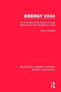 Energy 2000 : An Overview of the World's Energy Resources in the Decades to Come (Routledge Library Editions: Energy Economics)
