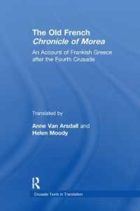 The Old French Chronicle of Morea : An Account of Frankish Greece after the Fourth Crusade (Crusade Texts in Translation)