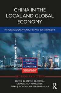 地域・グローバル経済における中国<br>China in the Local and Global Economy : History, Geography, Politics and Sustainability (Regions and Cities)