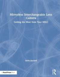 Mirrorless Interchangeable Lens Camera : Getting the Most from Your MILC