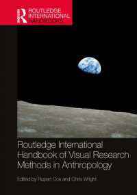 ラウトレッジ版　人類学における視覚的調査法ハンドブック<br>Routledge International Handbook of Visual Research Methods in Anthropology