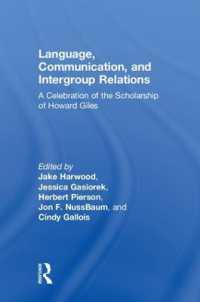 Language, Communication, and Intergroup Relations : A Celebration of the Scholarship of Howard Giles