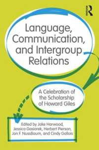 Language, Communication, and Intergroup Relations : A Celebration of the Scholarship of Howard Giles