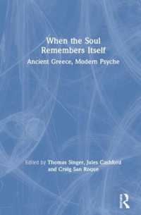 When the Soul Remembers Itself : Ancient Greece, Modern Psyche