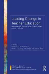 Leading Change in Teacher Education : Lessons from Countries and Education Leaders around the Globe (Teacher Quality and School Development)