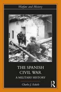 The Spanish Civil War : A Military History (Warfare and History)