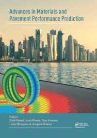 Advances in Materials and Pavement Prediction : Papers from the International Conference on Advances in Materials and Pavement Performance Prediction (AM3P 2018), April 16-18, 2018, Doha, Qatar