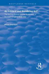 An Indolent and Blundering Art? : The Etching Revival and the Redefinition of Etching in England (Routledge Revivals)