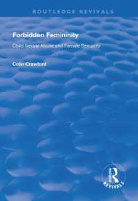 Forbidden Femininity : Child Sexual Abuse and Female Sexuality (Routledge Revivals)