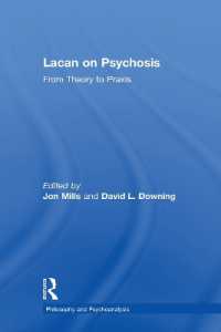 ラカンにおける精神病<br>Lacan on Psychosis : From Theory to Praxis (Philosophy and Psychoanalysis)