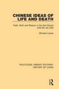 Chinese Ideas of Life and Death : Faith, Myth and Reason in the Han Period - 202 Bc-ad 220 (Routledge Library Editions: History of China)