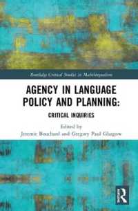Agency in Language Policy and Planning: : Critical Inquiries (Routledge Critical Studies in Multilingualism)