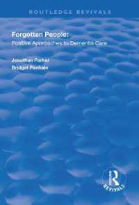 Forgotten People : Positive Approaches to Dementia Care (Routledge Revivals)