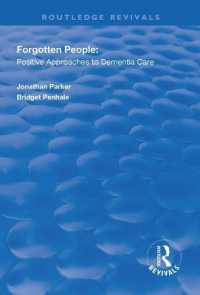 Forgotten People : Positive Approaches to Dementia Care (Routledge Revivals)