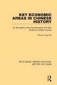 Key Economic Areas in Chinese History : As Revealed in the Development of Public Works for Water-Control (Routledge Library Editions: History of China)