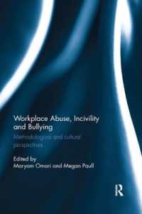 Workplace Abuse, Incivility and Bullying : Methodological and cultural perspectives