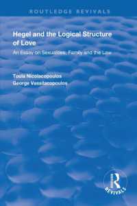 Hegel and the Logical Structure of Love : An Essay on Sexualities, Family and the Law (Routledge Revivals)
