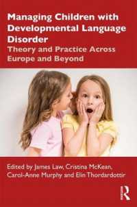 児童の発達的言語障害<br>Managing Children with Developmental Language Disorder : Theory and Practice Across Europe and Beyond