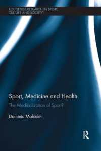 Sport, Medicine and Health : The medicalization of sport? (Routledge Research in Sport, Culture and Society)