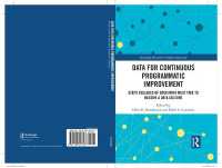 Data for Continuous Programmatic Improvement : Steps Colleges of Education Must Take to Become a Data Culture (Routledge Research in Higher Education)