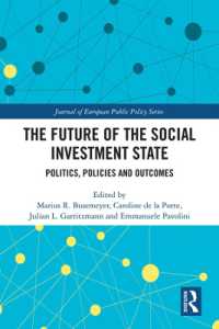 The Future of the Social Investment State : Politics, Policies and Outcomes (Journal of European Public Policy Series)