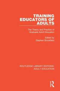 Training Educators of Adults : The Theory and Practice of Graduate Adult Education (Routledge Library Editions: Adult Education)