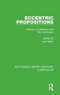Eccentric Propositions : Essays on Literature and the Curriculum (Routledge Library Editions: Curriculum)