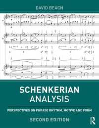 シェンカー分析（第２版）<br>Schenkerian Analysis : Perspectives on Phrase Rhythm, Motive and Form （2ND）