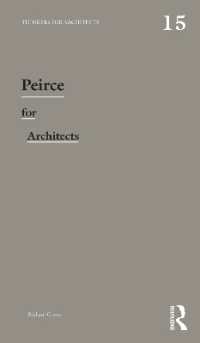 建築家のためのパースの思想<br>Peirce for Architects (Thinkers for Architects)