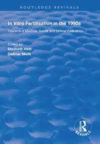 In Vitro Fertilisation in the 1990s : Towards a Medical, Social and Ethical Evaluation (Routledge Revivals)