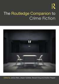 ラウトレッジ版　犯罪小説必携<br>The Routledge Companion to Crime Fiction (Routledge Literature Companions)