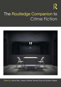 ラウトレッジ版　犯罪小説必携<br>The Routledge Companion to Crime Fiction (Routledge Literature Companions)