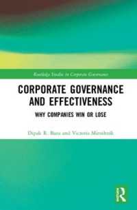 コーポレート・ガバナンスと実効性<br>Corporate Governance and Effectiveness : Why Companies Win or Lose (Routledge Studies in Corporate Governance)