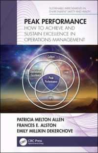 Peak Performance : How to Achieve and Sustain Excellence in Operations Management (Sustainable Improvements in Environment Safety and Health)