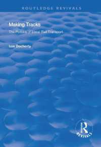 Making Tracks : The Politics of Local Rail Transport (Routledge Revivals)