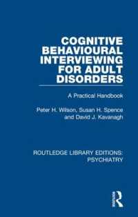Cognitive Behavioural Interviewing for Adult Disorders : A Practical Handbook (Routledge Library Editions: Psychiatry)
