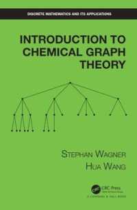 化学グラフ理論入門<br>Introduction to Chemical Graph Theory (Discrete Mathematics and Its Applications)