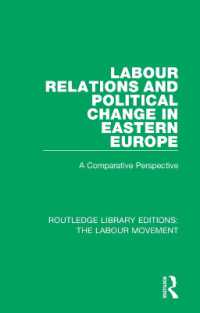 Labour Relations and Political Change in Eastern Europe : A Comparative Perspective (Routledge Library Editions: the Labour Movement)